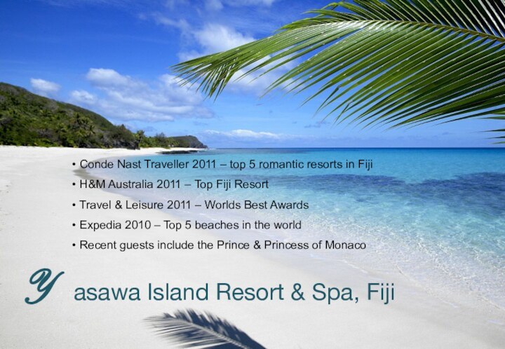 asawa Island Resort & Spa, Fiji Y Conde Nast Traveller 2011 –