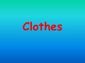 The Clothes