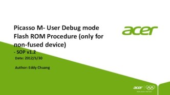 Picasso M- User Debug mode Flash ROM Procedure (only for nonfused device)