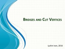 Bridges and Cut Vertices