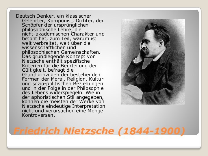 Friedrich Nietzsche (1844-1900)Deutsch Denker, ein klassischer Gelehrter, Komponist, Dichter, der Schöpfer der