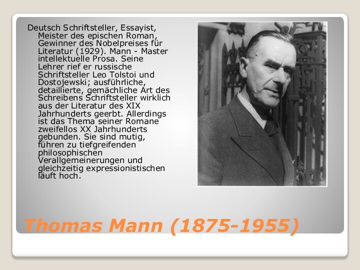 Thomas Mann (1875-1955)Deutsch Schriftsteller, Essayist, Meister des epischen Roman, Gewinner des Nobelpreises