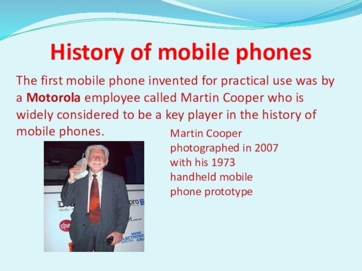 History of mobile phones The first mobile phone