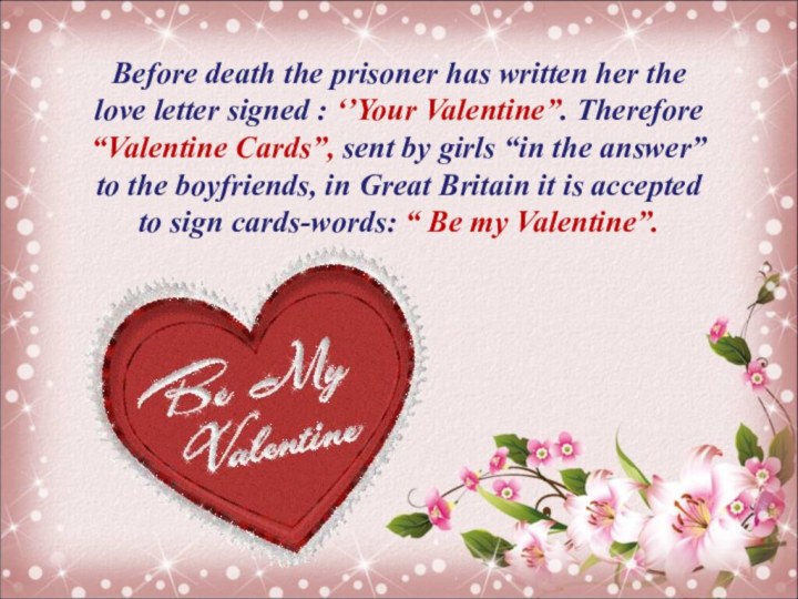 Before death the prisoner has written her the love letter signed