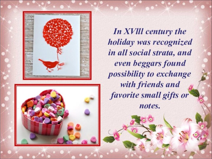 In XVlll century the holiday was recognized in all social strata,