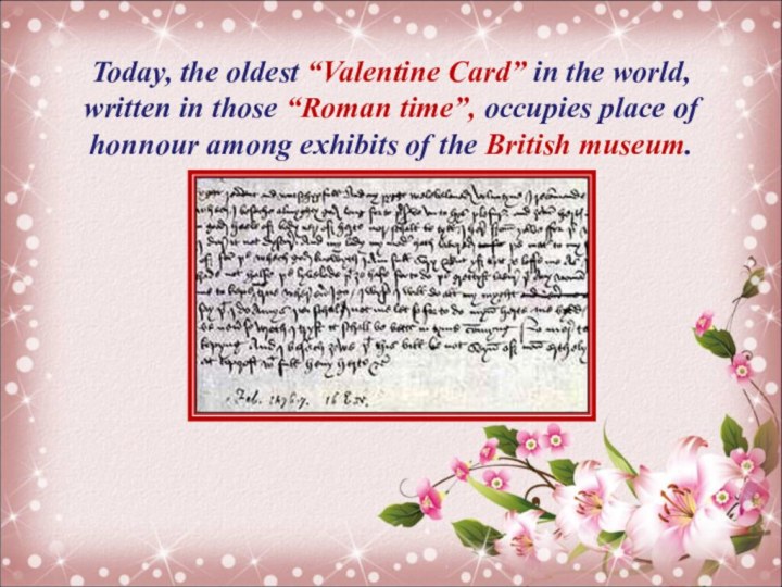 Today, the oldest “Valentine Card” in the world, written in those