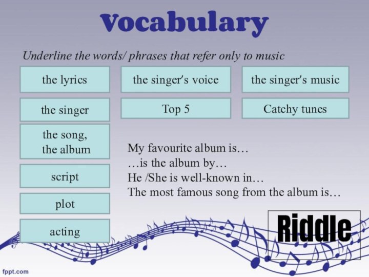VocabularyUnderline the words/ phrases that refer only to music the singer