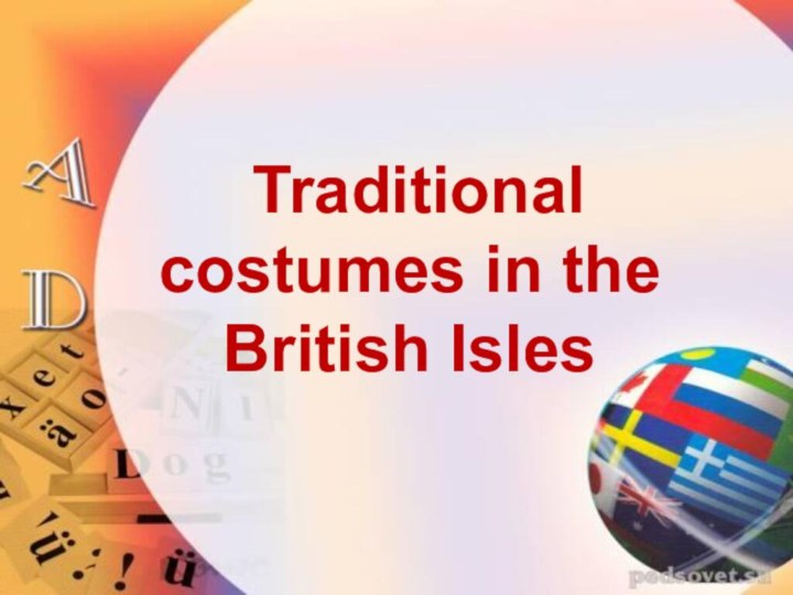 Traditional costumes in the British Isles