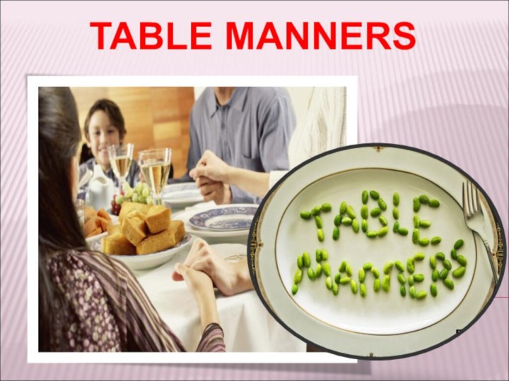 TABLE MANNERS