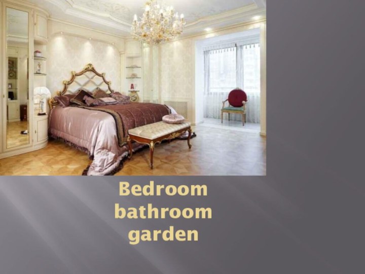 Bedroom bathroom garden