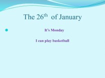 Презентация по английскому языку на тему I can play basketball