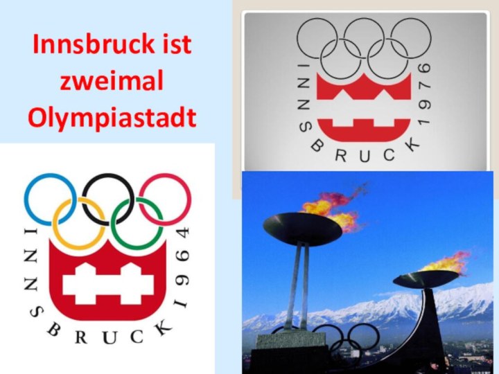 Innsbruck ist zweimal Olympiastadt