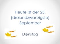 Презентация по немецкому языку на темуDer Sommer ist vorbei. Der Herbst ist da!(3 класс)