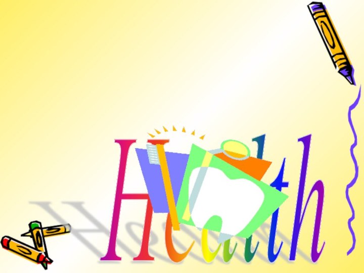 Health