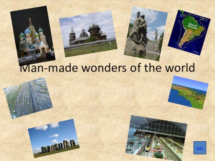 Man-made wonders of the world start