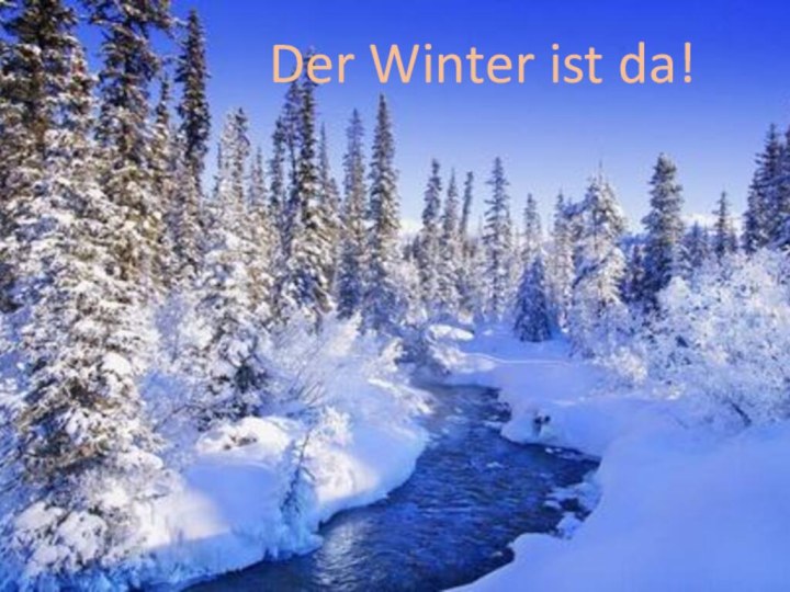 Der Winter ist da!