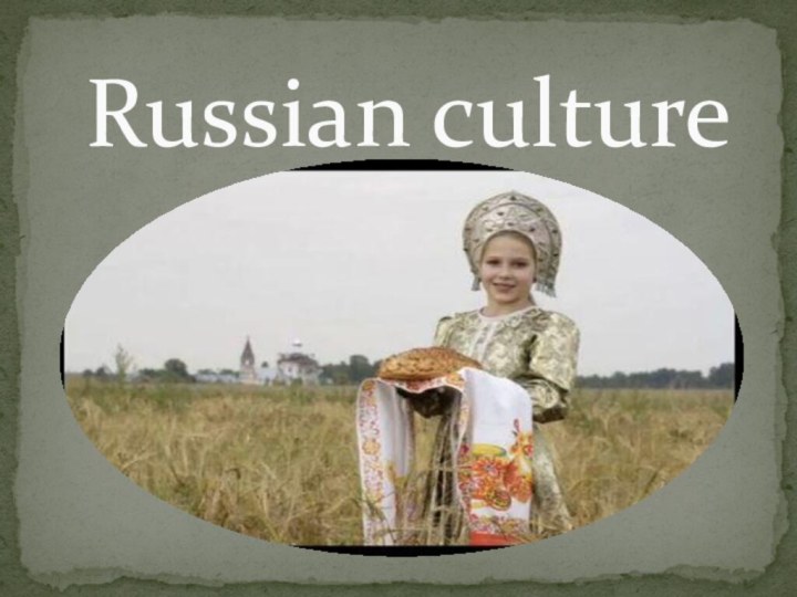 Russian culture