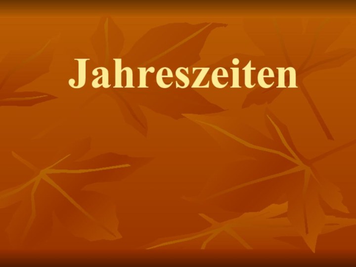 Jahreszeiten