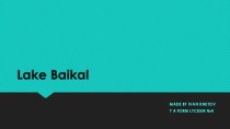 Презентация по английскому языку на тему lake Baikal