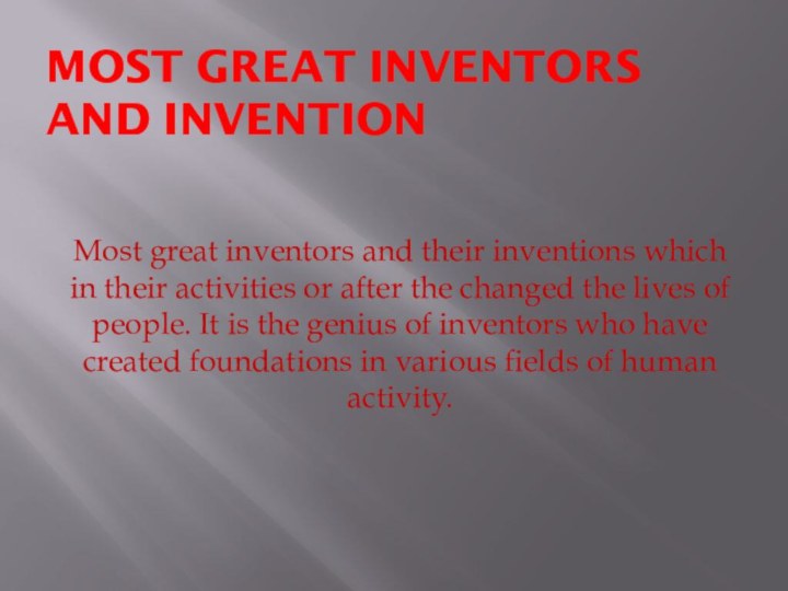 Most great inventors and inventionMost great inventors and their inventions which in