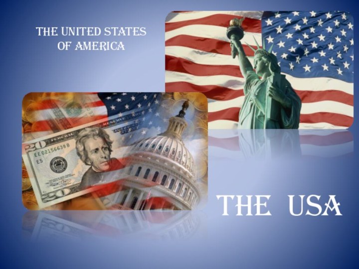 The USAThe United States of America