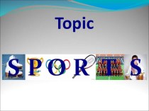 Презентация по английскому языку на тему Спорт(6 класс)