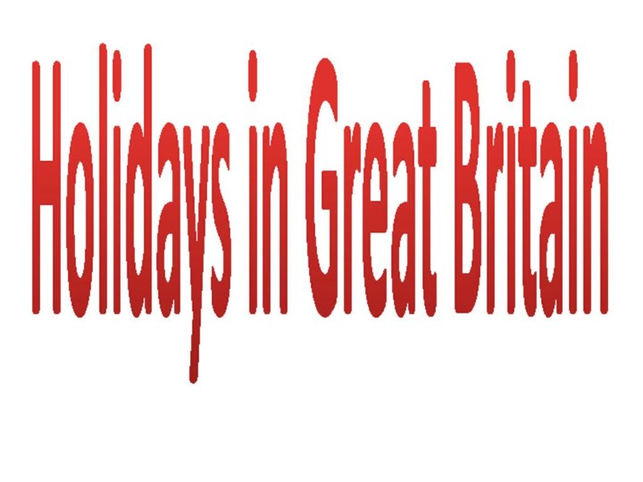 Holidays in Great Britain