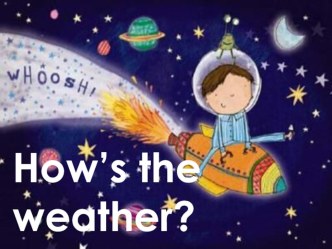 Презентация по английскому языку на тему How's the weather