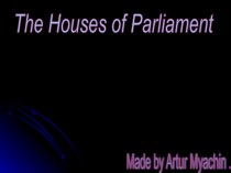 Презентация к уроку Достопримечательности Лондона- The Houses of Parliament