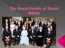 Презентация по английскому языкуThe Royal family