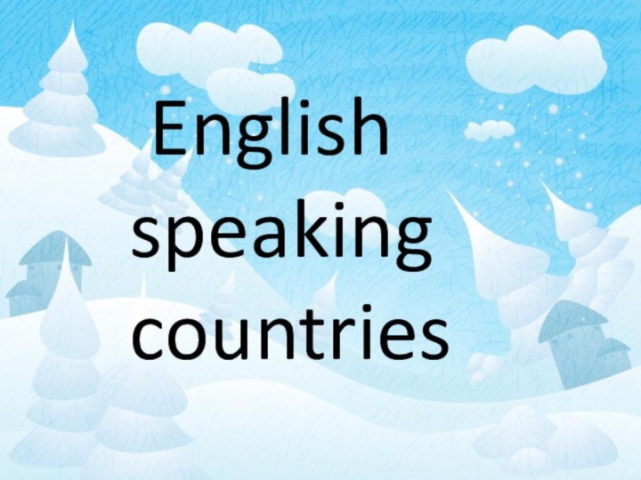 English  speaking  countries