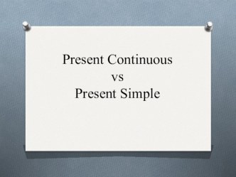 Present Continuous vs Present Simple
