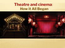 Презентация Театр и кино: как все начиналось