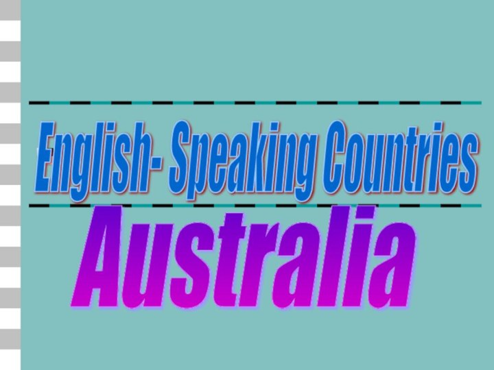 -Australia English- Speaking Countries