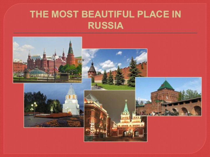 THE MOST BEAUTIFUL PLACE IN RUSSIA