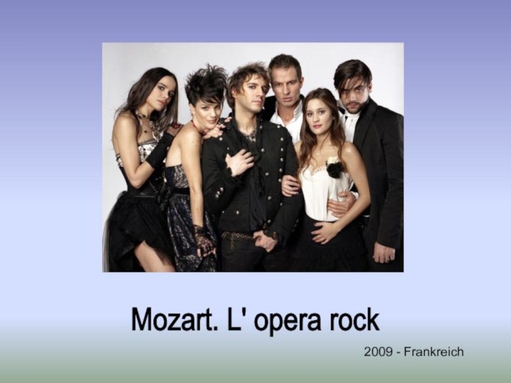 Mozart. L' opera rock 2009 - Frankreich