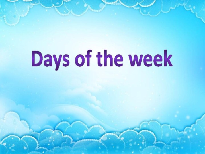 Days of the week