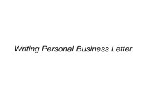 Writing Personal Business Letter