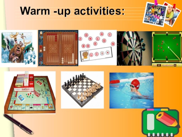 Warm -up activities: