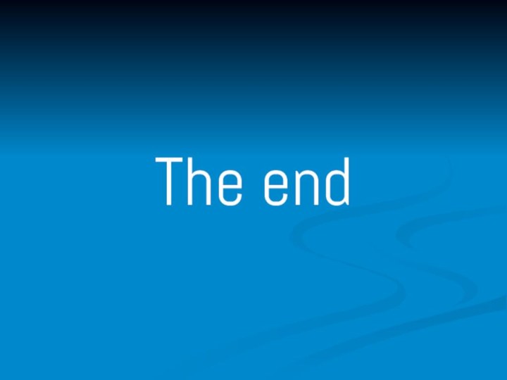 The end