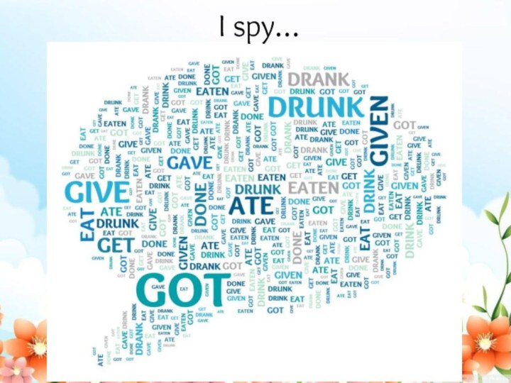I spy…
