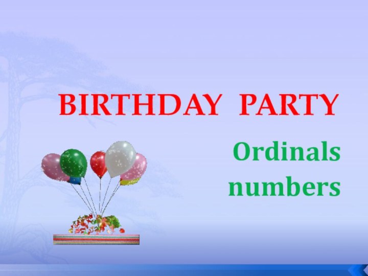 BIRTHDAY PARTYOrdinalsnumbers