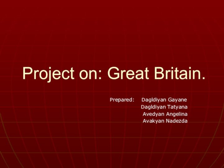 Project on: Great Britain.