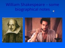 Презентация William Shakespeare - some biographical notes