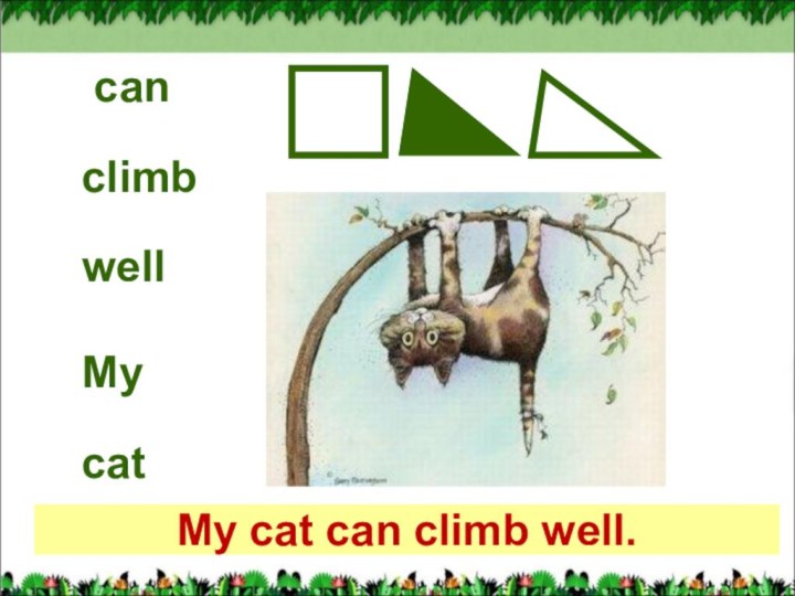 canclimbwell MycatMy cat can climb well.
