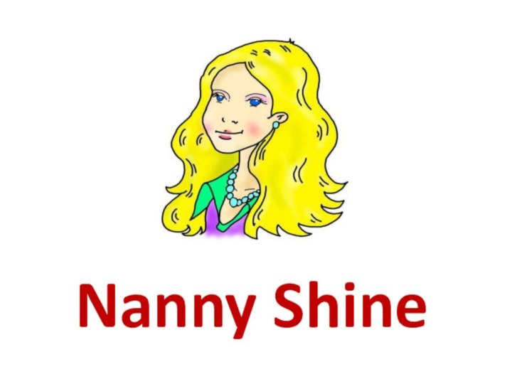 Nanny Shine