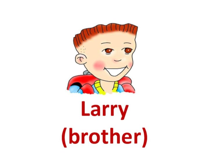 Larry(brother)