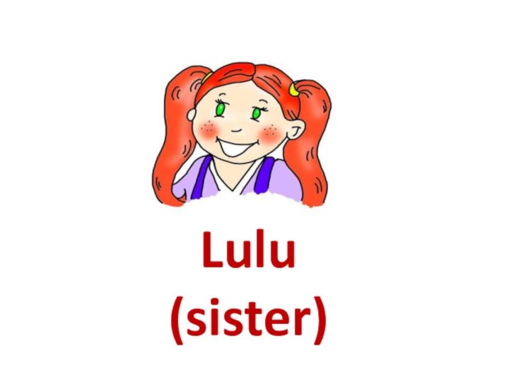 Lulu(sister)