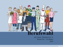 Презентация по немецкому языку Выбор профессии
