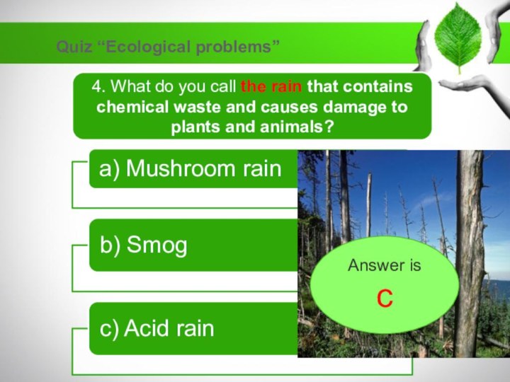 Quiz “Ecological problems”Answer isc